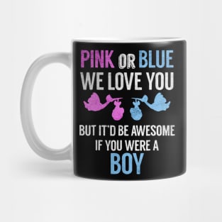 Pink or Blue We Love You Mug